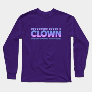 Everybody Loves a Clown Long Sleeve T-Shirt